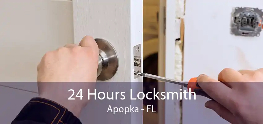 24 Hours Locksmith Apopka - FL