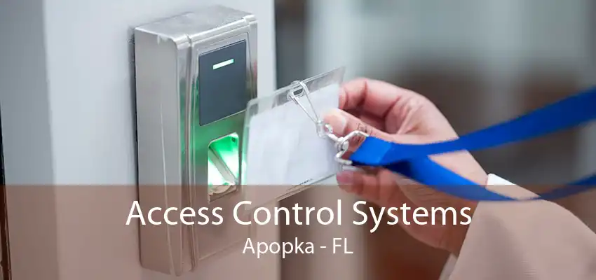 Access Control Systems Apopka - FL