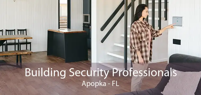 Building Security Professionals Apopka - FL