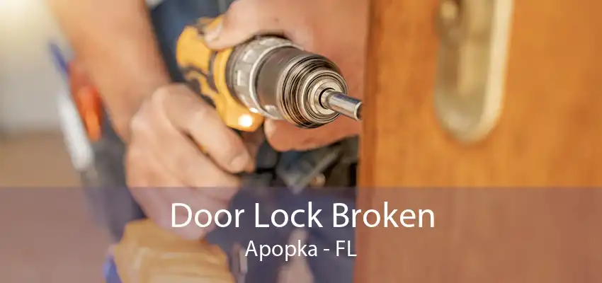 Door Lock Broken Apopka - FL