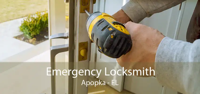 Emergency Locksmith Apopka - FL