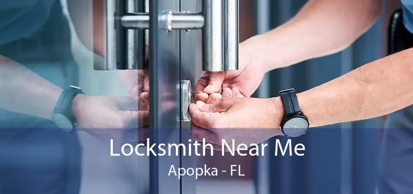 Locksmith Near Me Apopka - FL