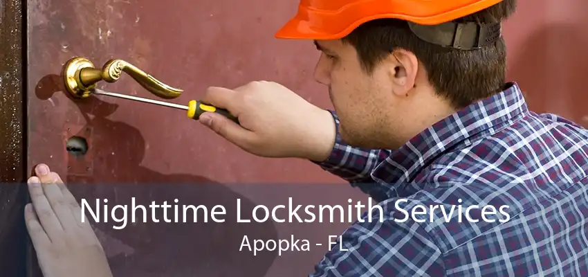 Nighttime Locksmith Services Apopka - FL