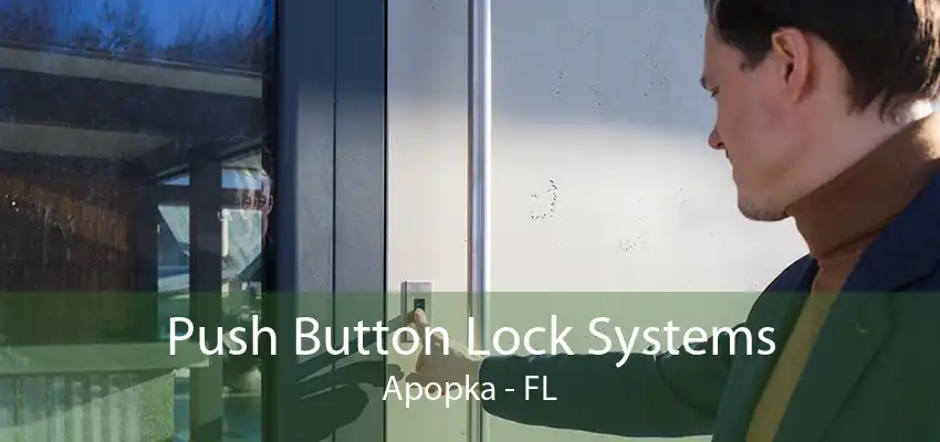 Push Button Lock Systems Apopka - FL