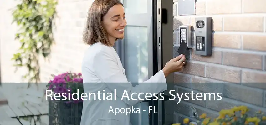 Residential Access Systems Apopka - FL