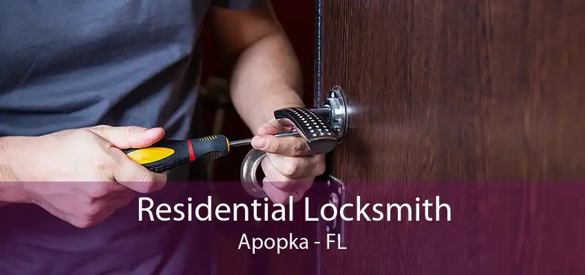 Residential Locksmith Apopka - FL