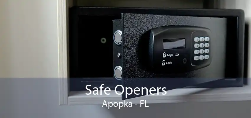 Safe Openers Apopka - FL